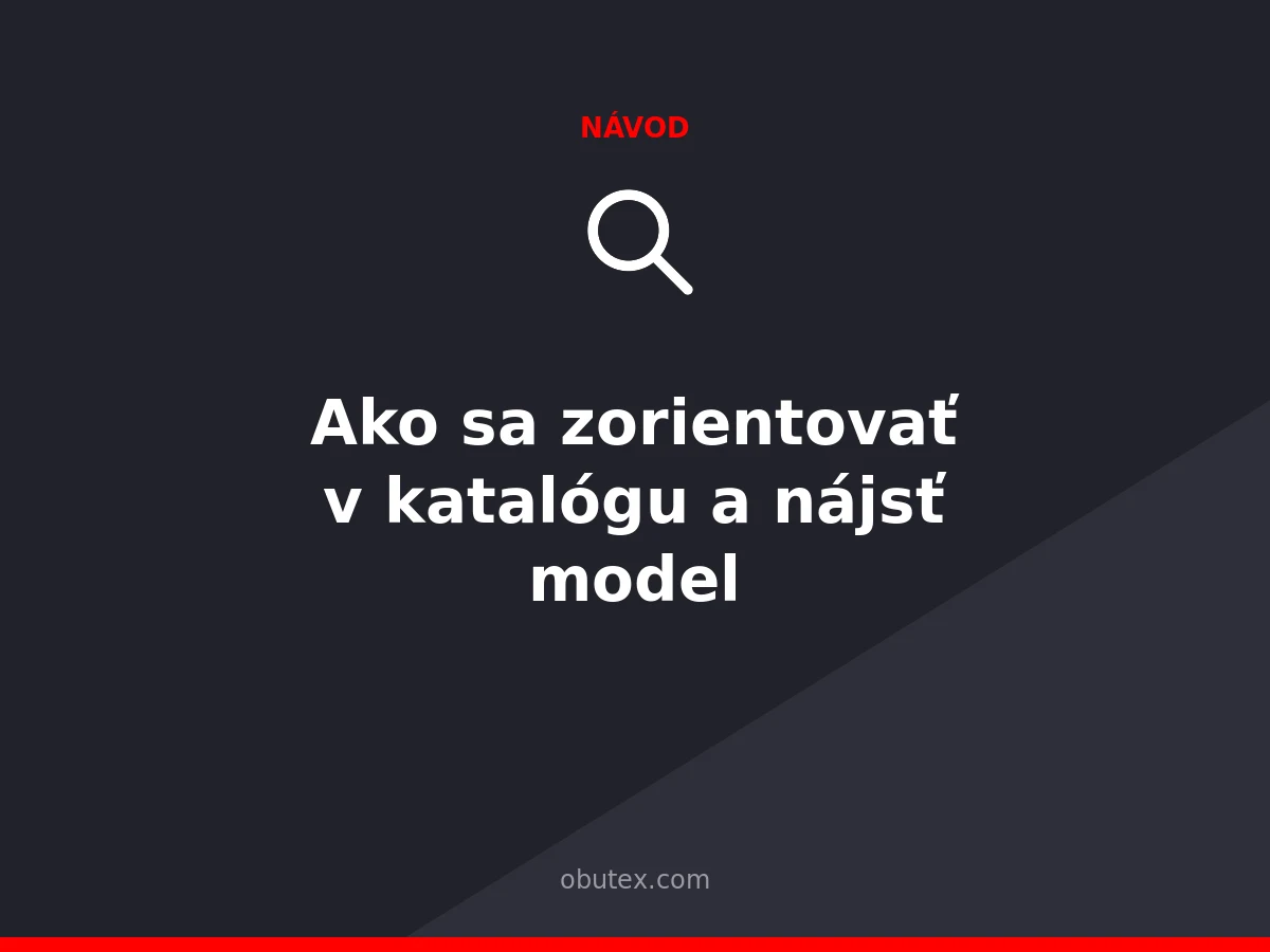 Ako sa zorientovať v katalógu a nájsť konkrétny model
